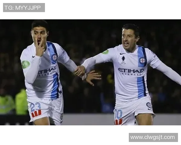 新城堡脸与墨尔本城的精彩对决揭示足球魅力与战术较量