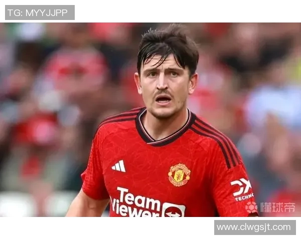 马奎尔因伤缺席本周末英超比赛，曼联防线或再次缺席关键一员